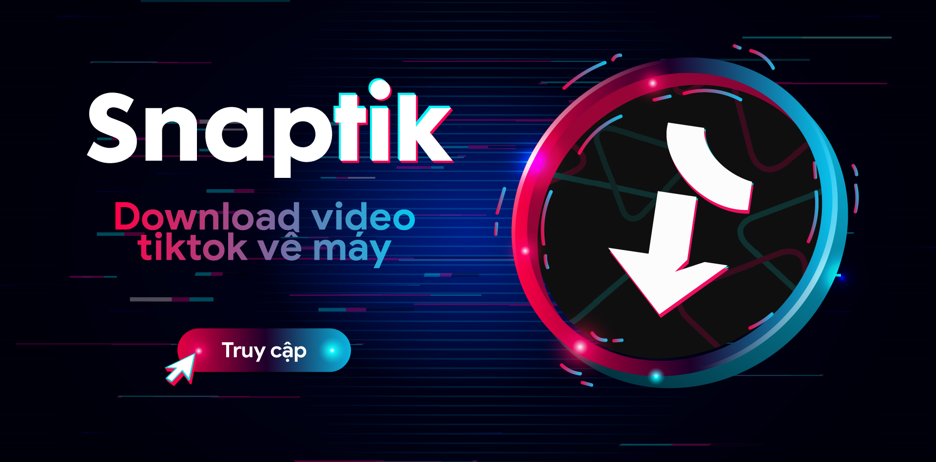 SnapTik App - Tiktok Downloader - TikTok Video Download Without Watermark  Full HD